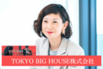 TOKYO BIG HOUSE 株式会社