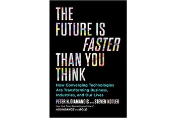 The Future Is Faster Than You Think『未来は思っているより速い』