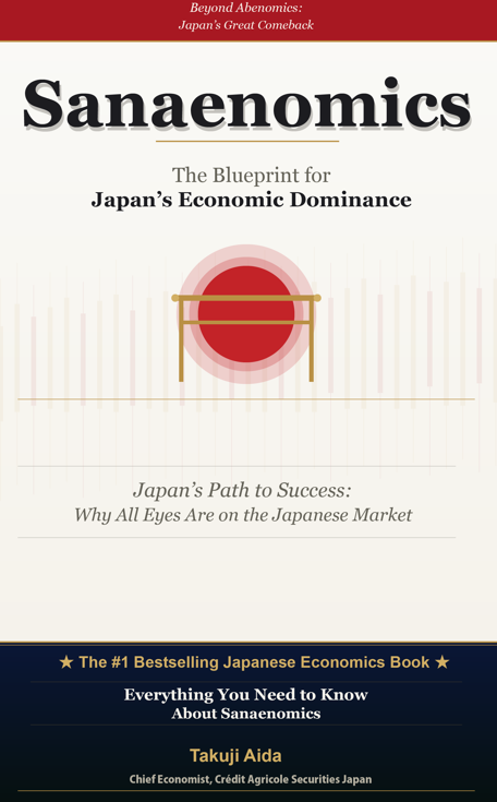 Sanaenomics: The Blueprint for Japan’s Economic Dominance